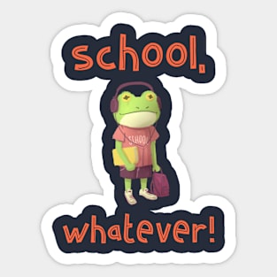 School, whatever Sticker